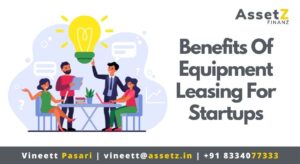 Read more about the article Benefits Of Equipment Leasing For Startups